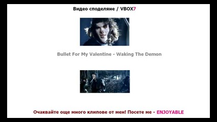 • Bullet For My Valentine - Waking the Demon •