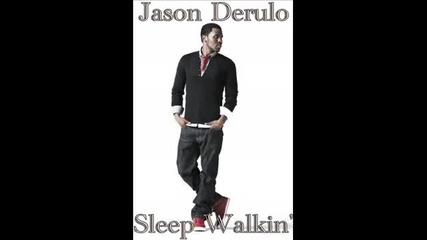 Jason Derulo - Sleep Walkin