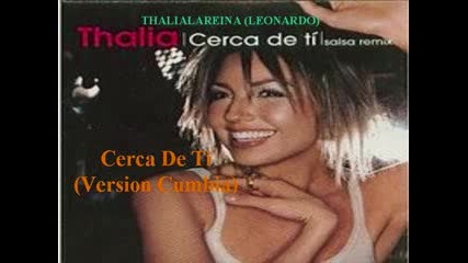 Thalia - Cerca De Ti (version Cumbia)