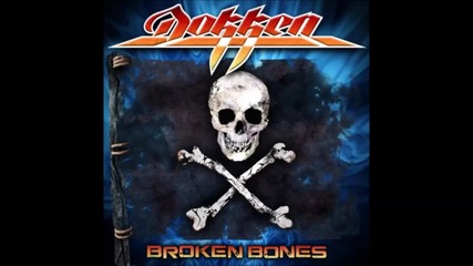 Dokken - Victim of the Crime - Broken Bones - 2012г.