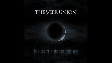 The Veer Union - Last Days of Life