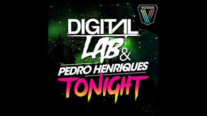 Digital Lab & Pedro Henriques - Tonight (original Instrumental Mix) 
