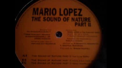 Друга Версия На: Mario Lopez - The Sound Of Nature 2