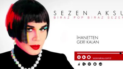 Sezen Aksu - hanetten Geri Kalan Official Audio
