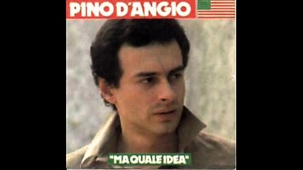 pino d`angio - Ma Quale Idea 1980