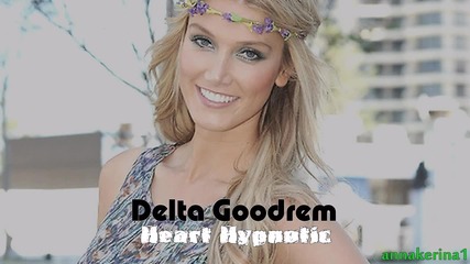 Delta Goodrem - Heart Hypnotic ( 2013 )