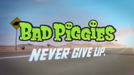 Bad Piggies never Give Up Cinematic Trailer