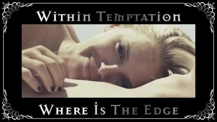 Within Temptation - Where is the Edge