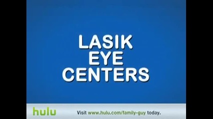 Family Guy - Lasik Eye Center *hq*