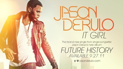 Jason Derulo - Behind the Music - It Girl