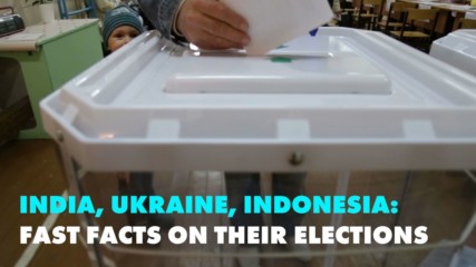 The latest on elections in India, Indonesia and the Ukraine