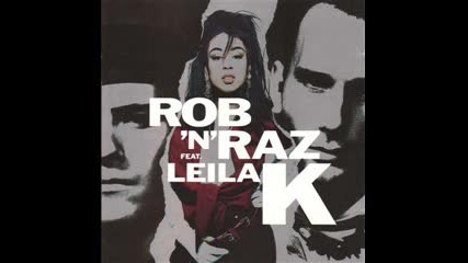 Rob 'n' Raz Feat. Leila K - Rok The Nation