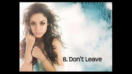 Vanessa Hudgens - Dont Leave