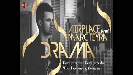 Airplace feat. Marc Teyra - Drama