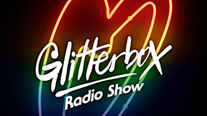 glitglitterbox Radio Show 094 presented by Melvo Baptiste
