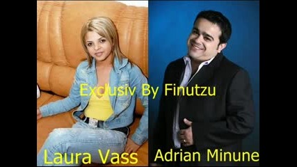 Adrian Minune Laura Vass - Daca simti ca te iubesc 