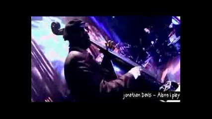 Jonathan Davis - Forsaken (alone I Play 07)