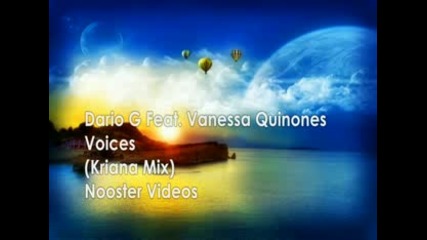 Kriana Remix: Dario G Feat. Vanessa Quinones - Voices 