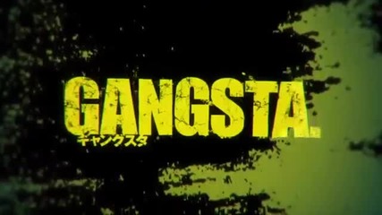 Gangsta Opening