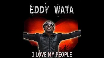 Eddy Wata - i love my people