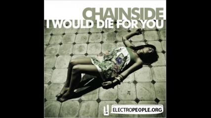 chainside - i would die for you 
