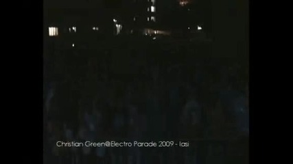 Christian Green @ Electro Parade 2009 - Iasi - Part 1
