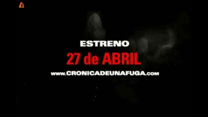 Хроника на едно бягство (cronica de una fuga) -