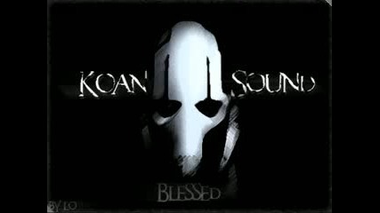 Koan Sound - Blessed 