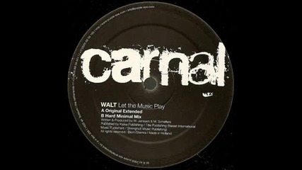Walt - Let The Music Play (hard Minimal Remix) 