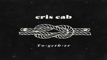Cris Cab - Together (audio)