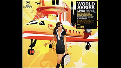 Hed Kandi pres World Series Paris Cd2 Mixed By Tom De Neef