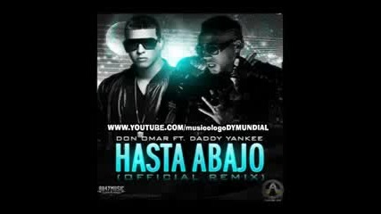 Don Omar ft. Daddy Yankee Hasta Abajo Remix Official Original 2010 