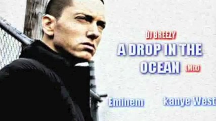 Eminem Feat Wiz Khalifa and Kanye West - A Drop in the Ocean