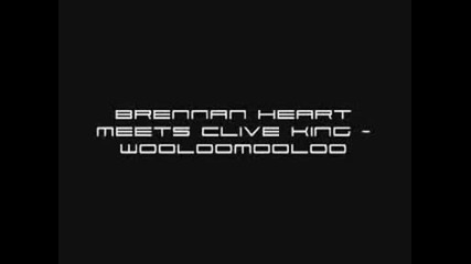 Brennan Heart Meets Clive King - Wooloomooloo