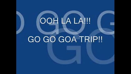 Go Go Goa Trip