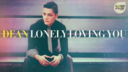 Dean - Lonely Loving You (prod. by Matias Endoor Ayon)