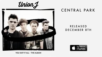 Union J - Central Park ( Preview )