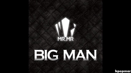 Mr Mr - 01. Big Man - 6 Singal - Big Man 160514