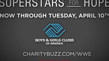 WWE launches 2018 Superstars For Hope benefiting Boys & Girls Clubs of America