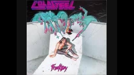 Cold Steel - Never Now , Never will