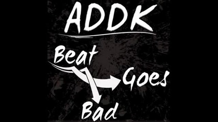 Addk - Beat Goes Bad (david Hopperman & Jashari Mix)