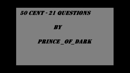 50 Cent - 21 Questons *hq* 
