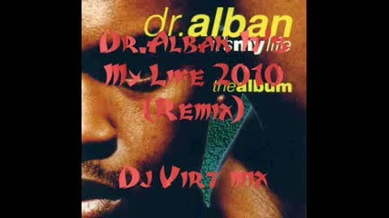 Its My Life (remix) Dr.alban 2010 