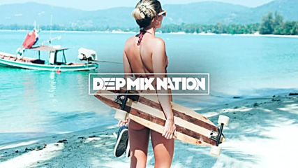Summer Deep House Music Mix _ Chill Out Music 2016 155 _ Club Dance Music Mix by Xypo