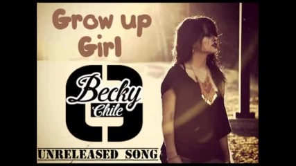 Becky G - Grow Up Girl