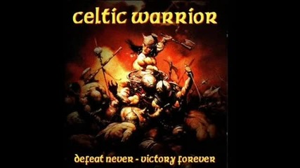 Celtic Warrior - When your about to die (hq) 