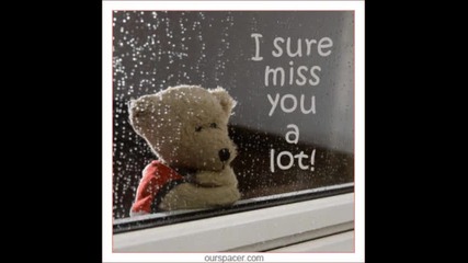 Totally miss you