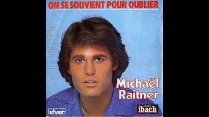 Michael Raitner-- Sa Voix Qui Me Rappelle 1985