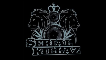 Serial Killaz - Put It On Jungle