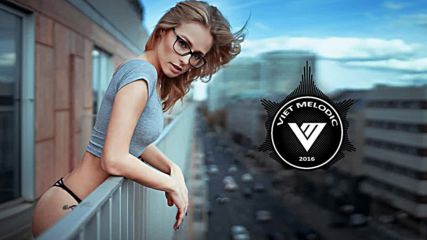 The Best Tropical House 2016 - Deep Chill _ Relaxing Music Summer Mix 2016 - Viet Melodic